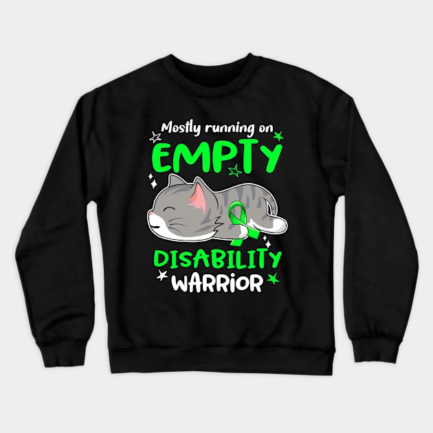 Mostly Running on Empty Disability Warrior Crewneck Sweatshirt by ThePassion99